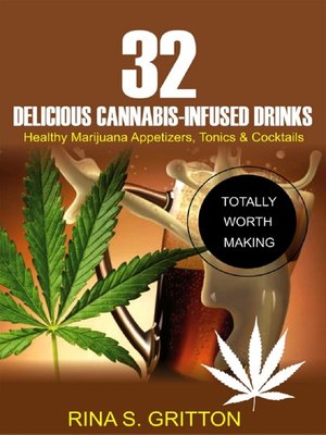 cover image of 32 Delicious Cannabis-Infused Drinks
